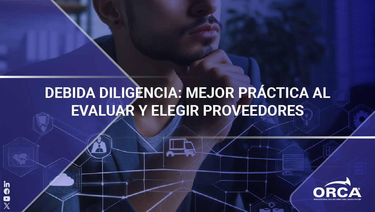 Descubre los beneficios de la debida diligencia al evaluar y elegir proveedores