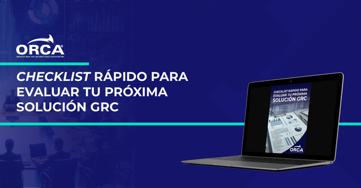 Descarga gratis un checklist rápido para evaluar tu próxima solución GRC
