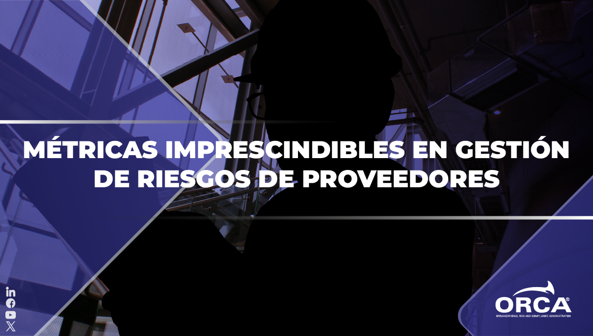 métricas-imprescindibles-gestión-riesgos-proveedores