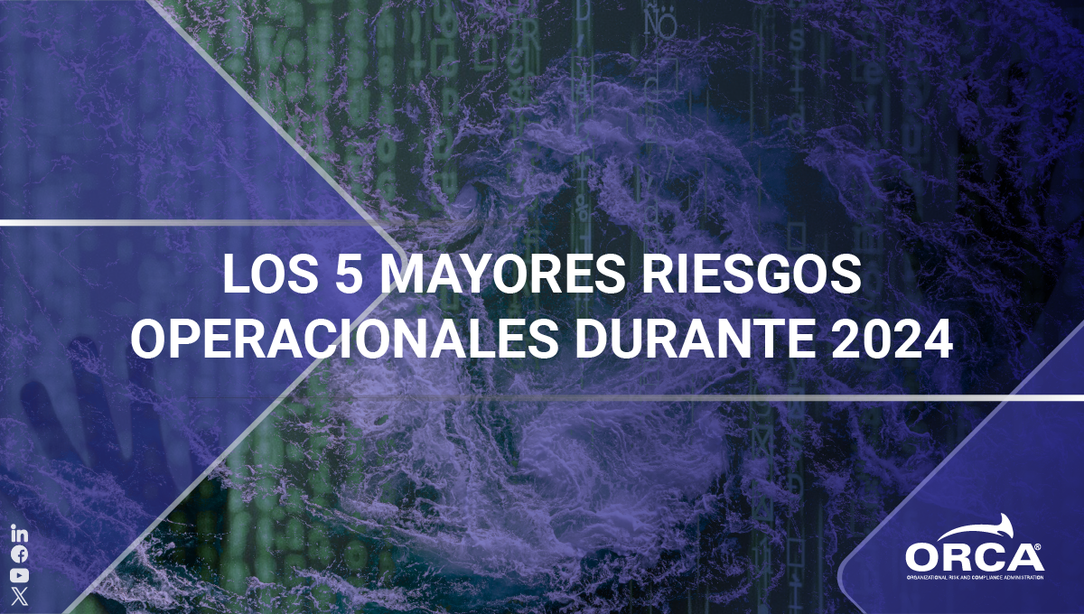 Conoce cuáles serán los 5 mayores riesgos operacionales durante 2024