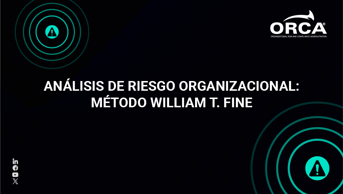 Descubre el método William T. Fine y aplícalo en tu análisis de riesgo organizacional