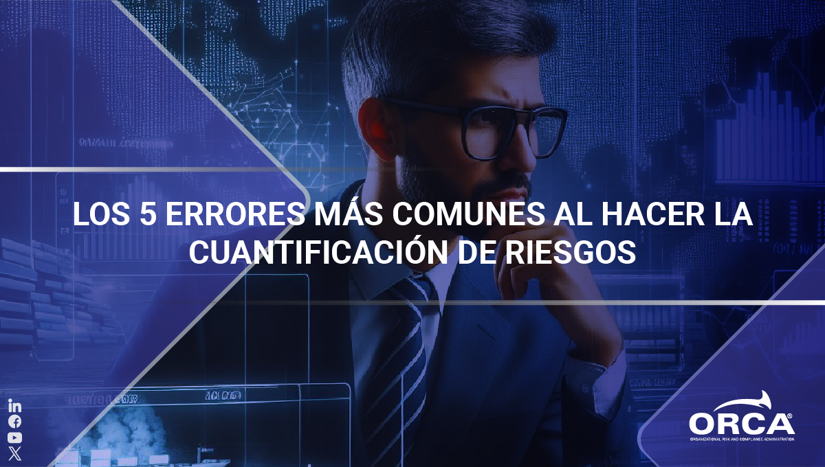 Conoce y evita los 5 errores más comunes en cuantificación de riesgos