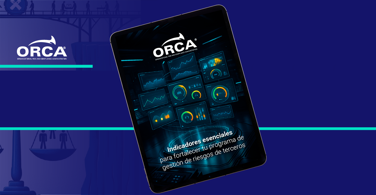 Indicadores esenciales para fortalecer tu programa de gestión de riesgos de terceros